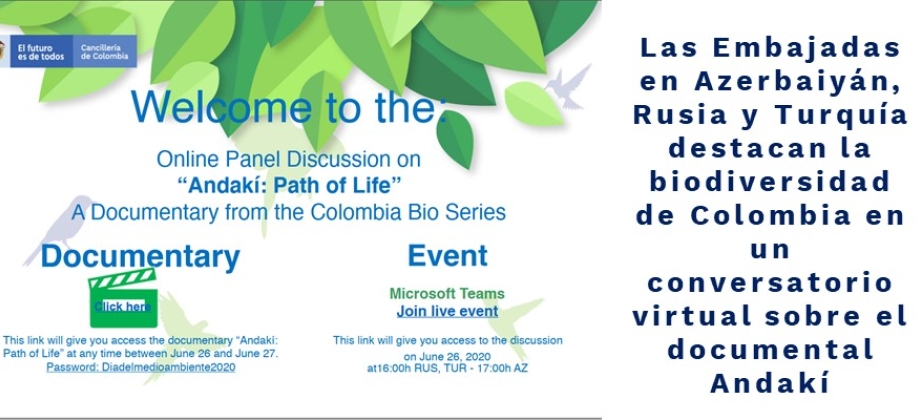 Las Embajadas en Azerbaiyán, Rusia y Turquía destacan la biodiversidad de Colombia en un conversatorio sobre el documental Andakí 