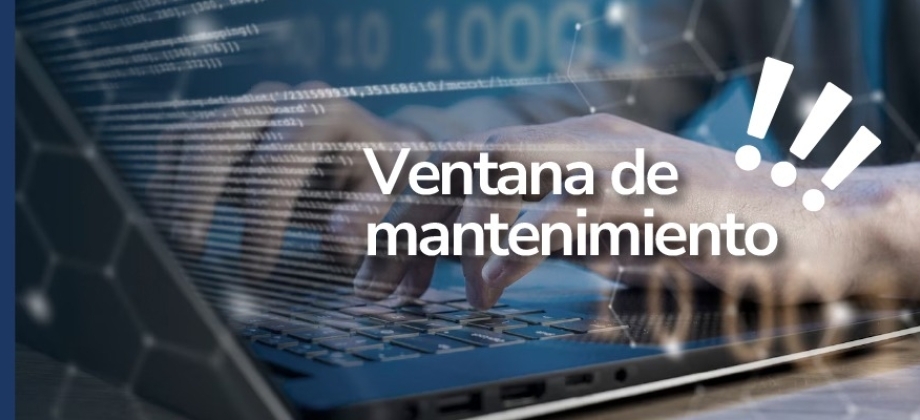 Próximo viernes 13 de junio de 2025 habrá ventana de mantenimiento por lo que no estarán disponibles algunos servicios online
